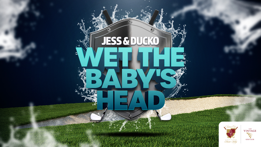 JESS & DUCKO WET THE BABY’S HEAD      Chateau Elan at The Vintage